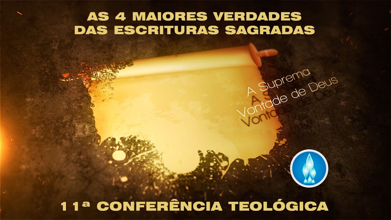 As 4 Maiores Verdades das Escrituras Sagradas - A Suprema Vontade de Deus