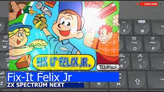 ZX Spectrum NEXT -=Fix It Felix Jr=-
