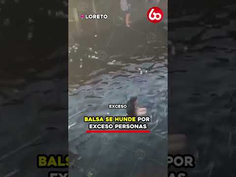 BALSA SE HUNDE POR EXCESO PERSONAS EN LORETO