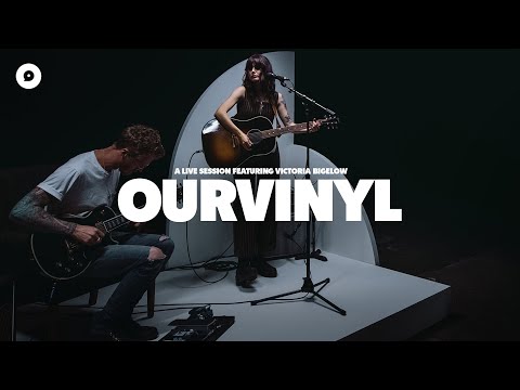 Victoria Bigelow - Low | OurVinyl Sessions