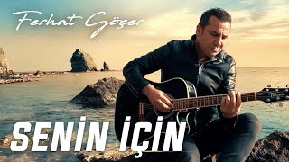 Musik-Video-Miniaturansicht zu Senin İçin Songtext von Ferhat Göçer