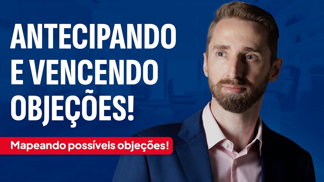 Técnicas Comerciais para Advogados: mapeando possíveis objeções na hora de fechar mais contratos