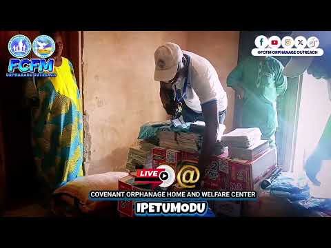 PRESENTATION OF ITEMS @ COVENANT ORPHANAGE HOME AND WELFARE CENTER IPETUMODU OSUN STATE
