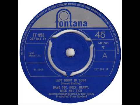 UK New Entry 1968 (151) Dave Dee, Dozy, Beaky, Mick & Tich - Last Night In Soho