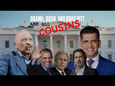 Obama, Bush And Brad Pitt Are ALL COUSINS