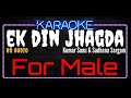 Karaoke Ek Din Jhagda Ek Din Pyaar For Male HQ Audio Kumar Sanu Sadhana Sargam Ost Platform