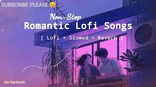Nonstop Love Mashup 2023  Romantic Hindi Lofi Song