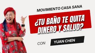 El baño en Feng Shui: el error que te hace perder dinero y salud | Yuan Chen