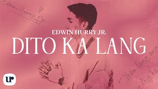 Edwin Hurry Jr. - Dito Ka Lang (Official Lyric Video)