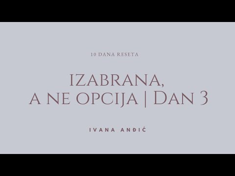 Dan 3 - Previše davanja je gubitak magnetizma  Zašto postaješ opcija, a ne izbor