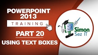 PowerPoint 2013 for Beginners Part 20: Using Text Boxes