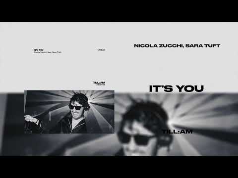 Nicola Zucchi, Sara Tuft - It's You