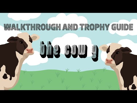 The Cow G - Full Walkthrough & Trophy Guide