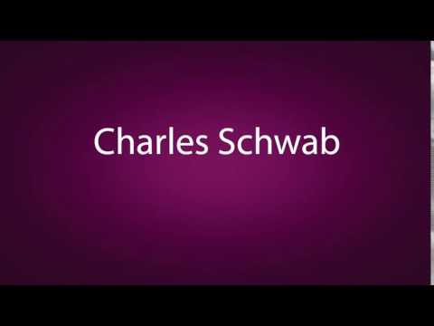How to pronounce Charles Schwab