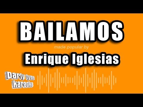 Enrique Iglesias - Bailamos (Versión Karaoke)