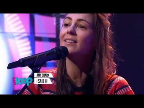 Amy Shark I Said Hi Live On The Loop