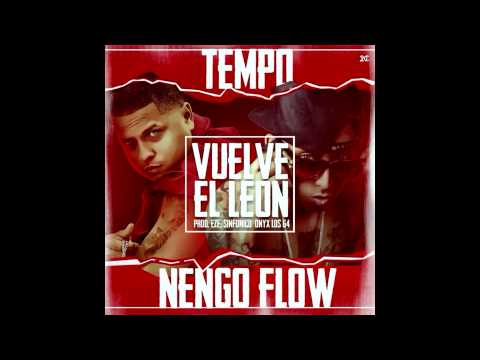 Ñengo Flow Ft. Tempo - Vuelve El Leon (Prod. By Eze & Los G4)
