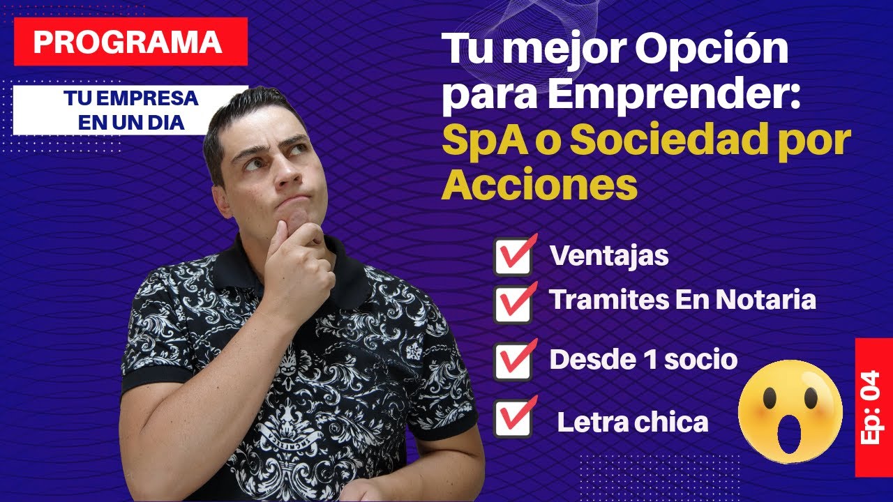 Como Crear una SpA en Tu EMPRESA en un DIA  2024 ✅[EP 04] | PROGRAMA Paso A Paso