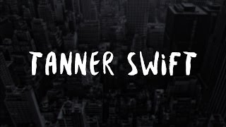 Tanner Swift - Wait