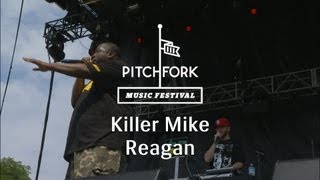 Killer Mike - &quot;Reagan&quot; - Pitchfork Music Festival 2013