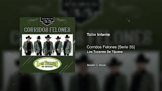 Tolin Infante – Corridos Felones [Serie 35] – Los Tucanes De Tijuana (Audio Oficial)