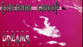 External Group - Dreams (External Two) [HQ] (3/3)