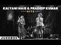 Best of Kalyani Nair & Pradeep Kumar | Jukebox | Evergreen Tamil Songs