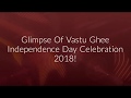 The Glimpse Of Independence Day Celebration