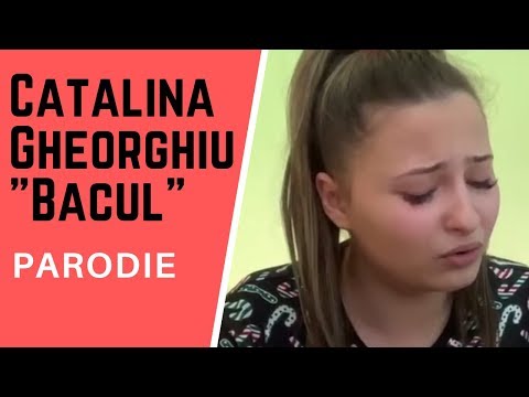 Catalina Gheorghiu - Bacul (Parodie)