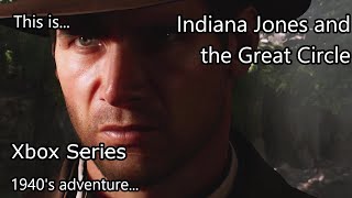 This is Indiana Jones and the Great Circle for the Xbox Series X