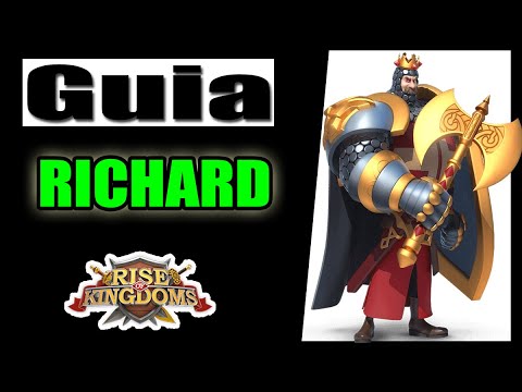 RICHARD RISE OF KINGDOMS - PARA QUE SERVE E É UTILIZADO ?! GUIA COMPLETO DO COMANDANTE