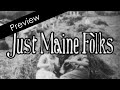 Just Maine Folks Preview
