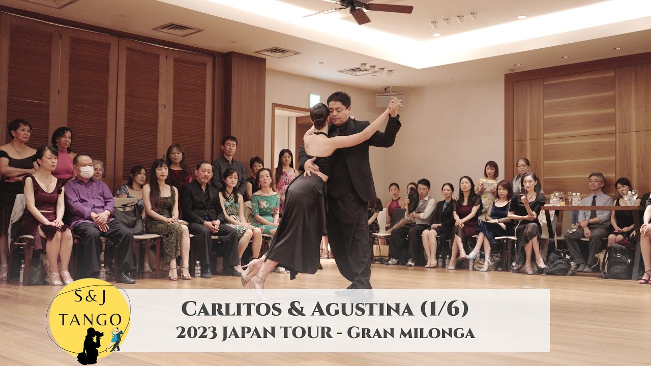 Carlitos & Agustina - Japan Tour 2023, Gran Milonga - 1/6 | Un Tango Y Nada Más