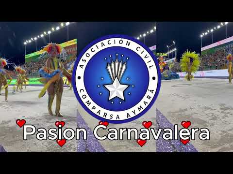 Bloque Pasión Carnavalera - Comparsa Aymara Goya Corrientes 