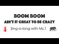 Boom Boom Ain T It Great To Be Crazy With Ms T