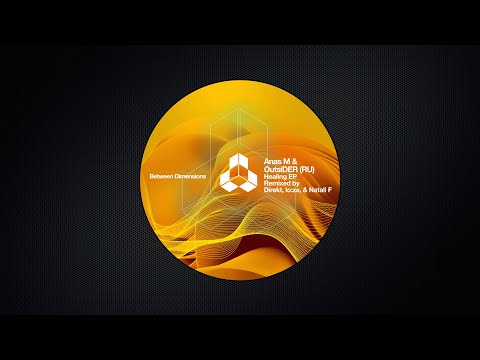 Anas M & OutsiDER (RU) - Healing EP (Natali F Remix)