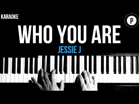 Jessie J - Who You Are Karaoke SLOWER Acoustic Piano Instrumental Cover Lyrics