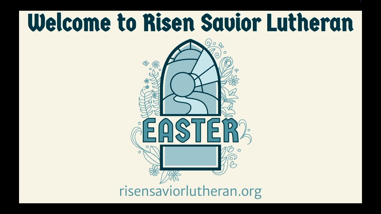Risen Savior Lutheran Church Worship Service, Apr. 12, 2026
