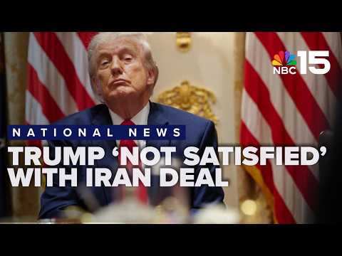 Trump still 'not satisfied' with Iran deal, reports of unofficial draft agreement