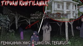 Download lagu CUNGKUP KUBURAN JADI SARANG KUNTILANAK TERLIHAT SEPERTI RUMAH MEWAH ‖ TERTIPU KUNTI PENGHUNI MAKAM mp3