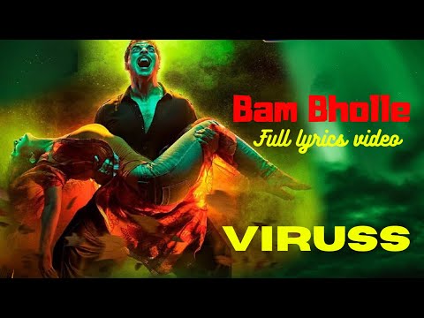 Bam Bholle Lyrics –  Viruss | Laxmii Bomb |  Akshay Kumar |  Ullumanati