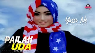 Download lagu Yossi Ns - Pailah Uda | Lagu Minang Terbaru mp3 Download lagu Yossi Ns - Pailah Uda | Lagu Minang Terbaru mp3