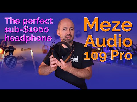 Meze Audio 109 Pro Headphone Review - The perfect sub-$1000 headphone