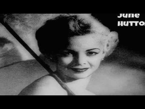 June Hutton ~ If It's The Last Thing I Do