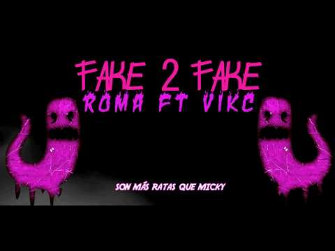 ROMA FT HUBEYCASE - FAKE2FAKE (VideoLyric)