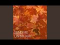 Send Me On My Way