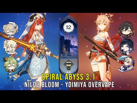 C0 Nilou Bloom and C0 Yoimiya Overvape - Genshin Impact Abyss 3.1 - Floor 12 9 Stars