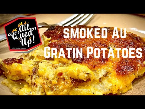 Smoked Au Gratin Potatoes