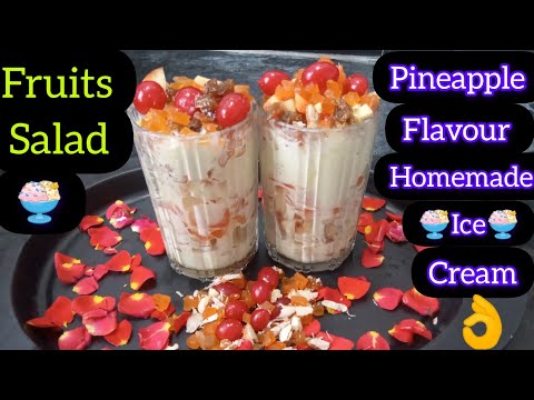 Pineapple flavour homemade ice cream/Healthy mixed fruits salad with ice cream/Fruits Salad/Dryfruit