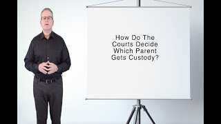 How Do Courts Decide Custody of Children in Divorce?